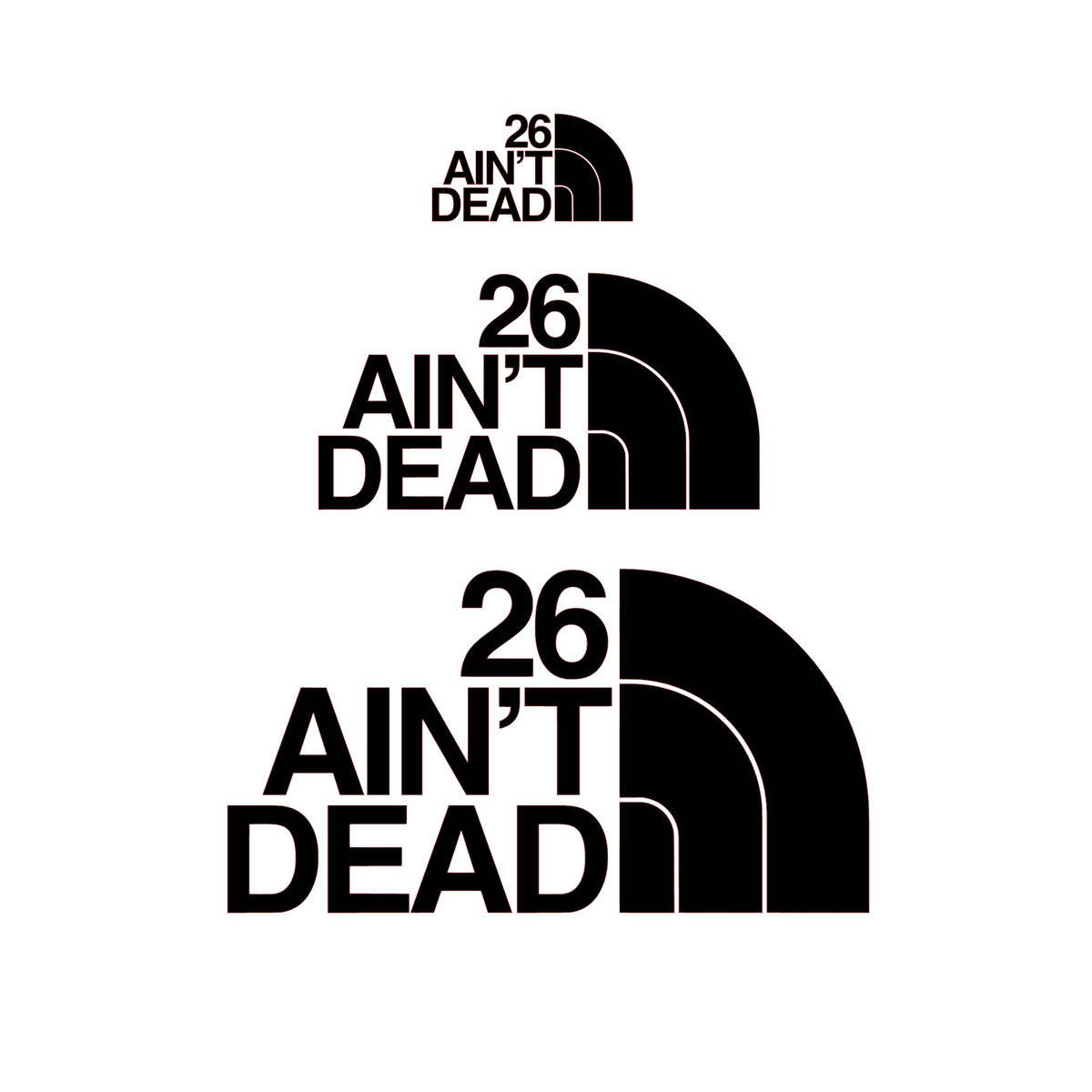 26 Ain't Dead Sticker