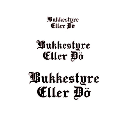 Bukkestyre Eller Dö Sticker