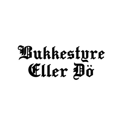 Bukkestyre Eller Dö Sticker